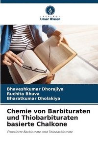 bokomslag Chemie von Barbituraten und Thiobarbituraten basierte Chalkone