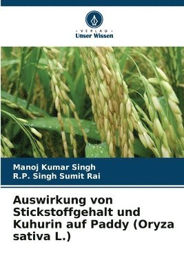 Auswirkung von Stickstoffgehalt und Kuhurin auf Paddy (Oryza sativa L.) 1