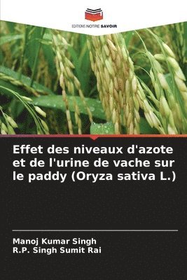 Effet des niveaux d'azote et de l'urine de vache sur le paddy (Oryza sativa L.)