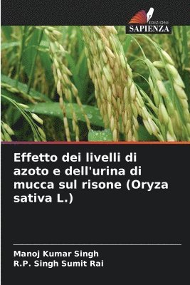 Effetto dei livelli di azoto e dell'urina di mucca sul risone (Oryza sativa L.)