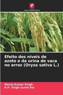 bokomslag Efeito dos níveis de azoto e da urina de vaca no arroz (Oryza sativa L.)