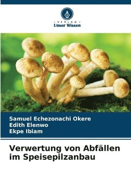 bokomslag Verwertung von Abfällen im Speisepilzanbau