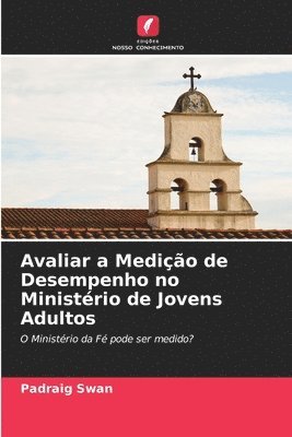 bokomslag Avaliar a Medio de Desempenho no Ministrio de Jovens Adultos