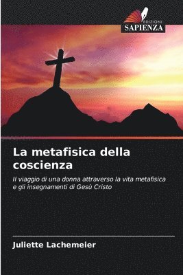 bokomslag La metafisica della coscienza