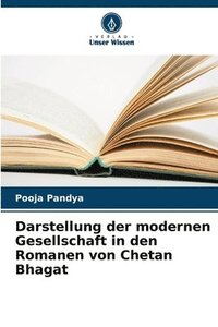 bokomslag Darstellung der modernen Gesellschaft in den Romanen von Chetan Bhagat