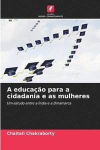 bokomslag A educação para a cidadania e as mulheres