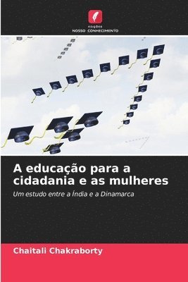 bokomslag A educação para a cidadania e as mulheres