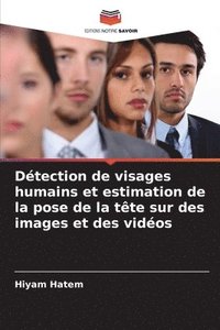 bokomslag Détection de visages humains et estimation de la pose de la tête sur des images et des vidéos