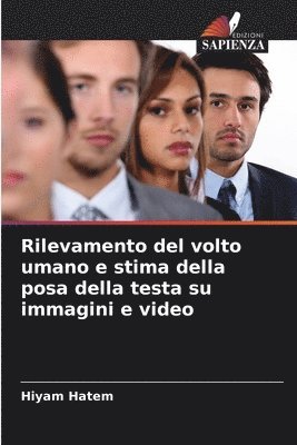 bokomslag Rilevamento del volto umano e stima della posa della testa su immagini e video