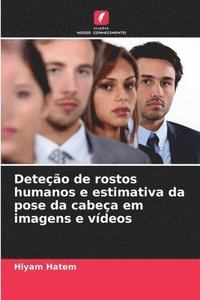 bokomslag Deteo de rostos humanos e estimativa da pose da cabea em imagens e vdeos