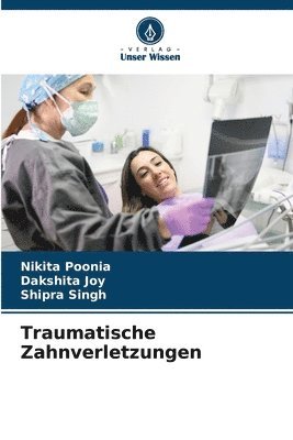 Traumatische Zahnverletzungen 1