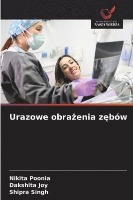 bokomslag Urazowe obra&#380;enia z&#281;bw