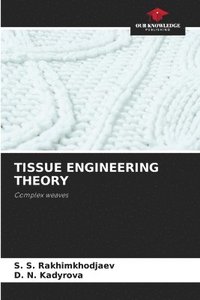 bokomslag Tissue Engineering Theory