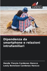 bokomslag Dipendenza da smartphone e relazioni intrafamiliari