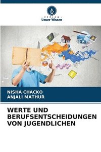 bokomslag Werte Und Berufsentscheidungen Von Jugendlichen