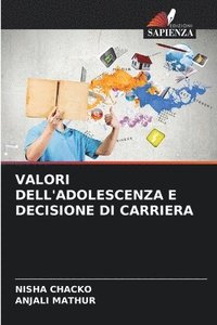 bokomslag Valori Dell'adolescenza E Decisione Di Carriera