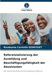 bokomslag Referenzialisierung der Ausbildung und Beschäftigungsfähigkeit der Absolventen