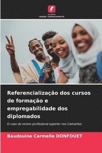 bokomslag Referencialização dos cursos de formação e empregabilidade dos diplomados