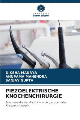 Piezoelektrische Knochenchirurgie 1