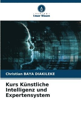 bokomslag Kurs Knstliche Intelligenz und Expertensystem