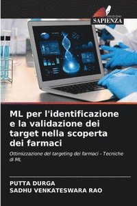 bokomslag ML per l'identificazione e la validazione dei target nella scoperta dei farmaci