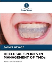 bokomslag OCCLUSAL SPLINTS IN MANAGEMENT OF TMDs