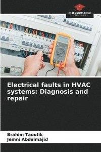 bokomslag Electrical faults in HVAC systems: Diagnosis and repair