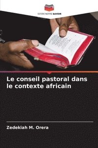 bokomslag Le conseil pastoral dans le contexte africain