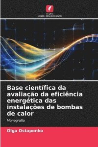 bokomslag Base científica da avaliação da eficiência energética das instalações de bombas de calor