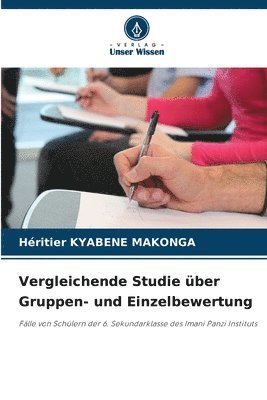 bokomslag Vergleichende Studie ber Gruppen- und Einzelbewertung