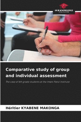 bokomslag Comparative study of group and individual assessment