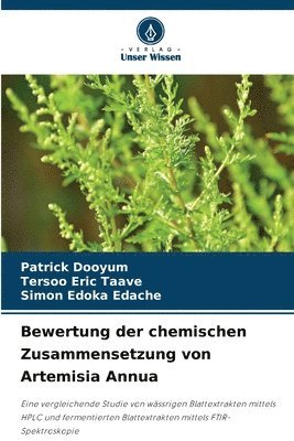 Bewertung der chemischen Zusammensetzung von Artemisia Annua 1