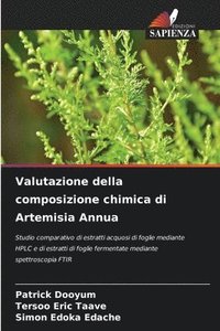 bokomslag Valutazione della composizione chimica di Artemisia Annua