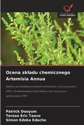 Ocena skladu chemicznego Artemisia Annua 1