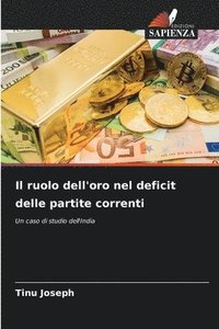 bokomslag Il ruolo dell'oro nel deficit delle partite correnti