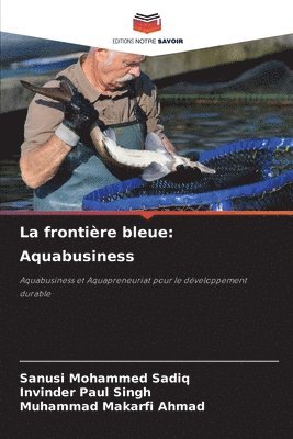 bokomslag La frontière bleue: Aquabusiness