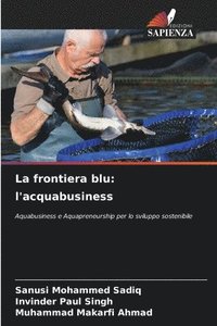 bokomslag La frontiera blu: l'acquabusiness