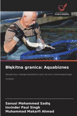 bokomslag Bl&#281;kitna granica: Aquabiznes