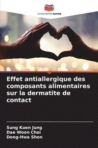 bokomslag Effet antiallergique des composants alimentaires sur la dermatite de contact