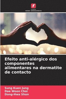 bokomslag Efeito anti-alérgico dos componentes alimentares na dermatite de contacto