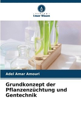 bokomslag Grundkonzept der Pflanzenzchtung und Gentechnik