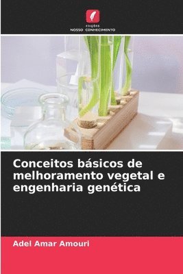 bokomslag Conceitos bsicos de melhoramento vegetal e engenharia gentica