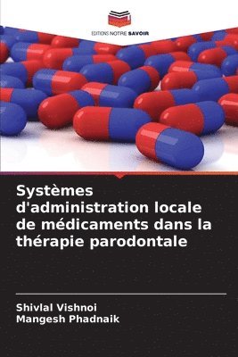 bokomslag Systèmes d'administration locale de médicaments dans la thérapie parodontale