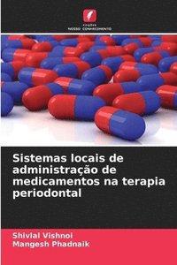 bokomslag Sistemas locais de administrao de medicamentos na terapia periodontal