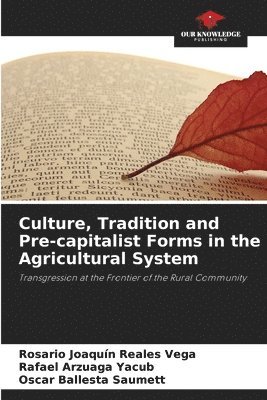 bokomslag Culture, Tradition and Pre-capitalist Forms in the Agricultural System