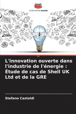 bokomslag L'innovation ouverte dans l'industrie de l'énergie