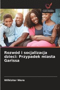 bokomslag Rozwód i socjalizacja dzieci: Przypadek miasta Garissa