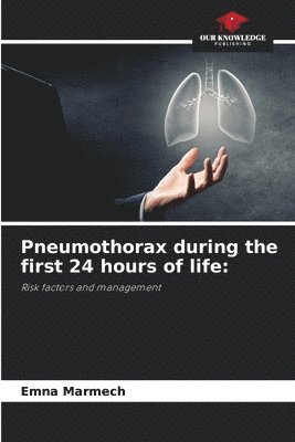 bokomslag Pneumothorax during the first 24 hours of life