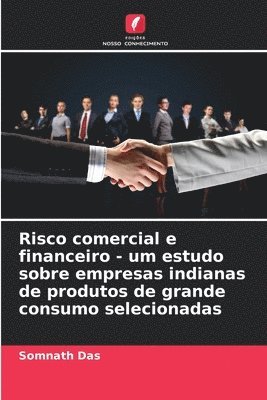 Risco comercial e financeiro - um estudo sobre empresas indianas de produtos de grande consumo selecionadas 1