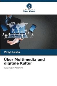 bokomslag Über Multimedia und digitale Kultur